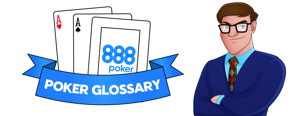 Il glossario pokeristico di 888Poker