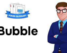 Cosa significa bubble nel poker?