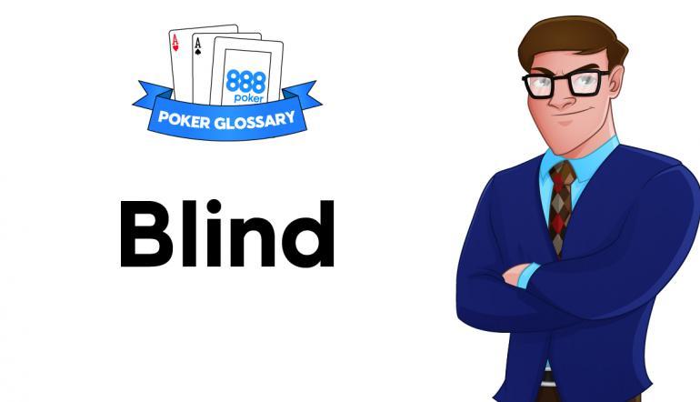 Cosa significa blind nel poker?
