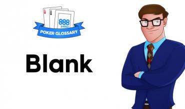 Cosa significa blank nel poker?
