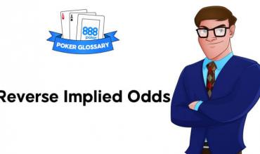 Cosa sono le reverse implied odds nel poker?